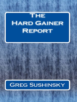 cover image of The Hard Gainer Report